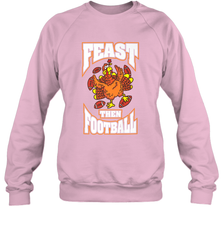 Funny Thanksgiving Turkey Feast Than Football Crewneck Sweatshirt Crewneck Sweatshirt - HHHstores