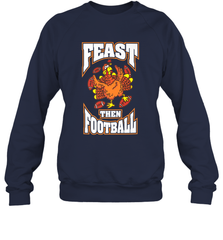 Funny Thanksgiving Turkey Feast Than Football Crewneck Sweatshirt Crewneck Sweatshirt - HHHstores