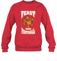 Funny Thanksgiving Turkey Feast Than Football Crewneck Sweatshirt Crewneck Sweatshirt - HHHstores