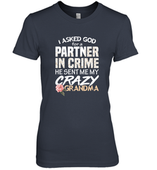God sent me Crazy Grandma Partner in crime Women's Premium T-Shirt Women's Premium T-Shirt - HHHstores