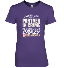 God sent me Crazy Grandma Partner in crime Women's Premium T-Shirt Women's Premium T-Shirt - HHHstores