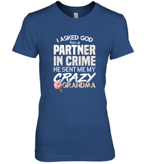 God sent me Crazy Grandma Partner in crime Women's Premium T-Shirt Women's Premium T-Shirt - HHHstores