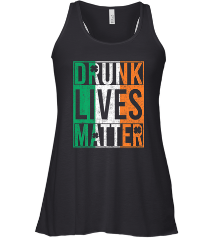 Drunk Lives Matter Irish Flag St Patricks Day Women's Racerback Tank Women's Racerback Tank / Black / XS Women's Racerback Tank - HHHstores