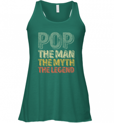 Pop The Man The Myth The Legend Father's Day Women's Racerback Tank Women's Racerback Tank - HHHstores