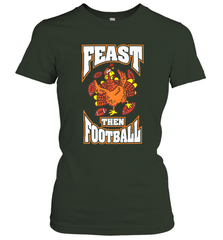 Funny Thanksgiving Turkey Feast Than Football Women's T-Shirt Women's T-Shirt - HHHstores