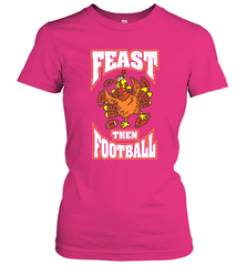 Funny Thanksgiving Turkey Feast Than Football Women's T-Shirt Women's T-Shirt - HHHstores