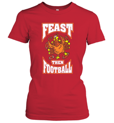 Funny Thanksgiving Turkey Feast Than Football Women's T-Shirt Women's T-Shirt - HHHstores