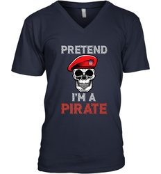 Pretend I'm A Pirate Tee Funny Halloween Party Costume Gift Men's V-Neck