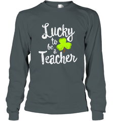 Teacher St. Patrick's Day Shirt, Lucky To Be A Teacher Long Sleeve T-Shirt Long Sleeve T-Shirt - HHHstores
