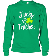 Teacher St. Patrick's Day Shirt, Lucky To Be A Teacher Long Sleeve T-Shirt Long Sleeve T-Shirt - HHHstores