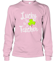 Teacher St. Patrick's Day Shirt, Lucky To Be A Teacher Long Sleeve T-Shirt Long Sleeve T-Shirt - HHHstores