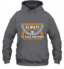 Grandmothers always have time Hooded Sweatshirt Hooded Sweatshirt - HHHstores