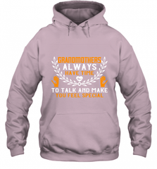 Grandmothers always have time Hooded Sweatshirt Hooded Sweatshirt - HHHstores