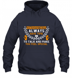 Grandmothers always have time Hooded Sweatshirt