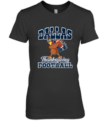 Dallas Thanksgiving Day Funny Turkey Playing Texas Football Premium T Shirt Women's Premium T-Shirt Women's Premium T-Shirt - HHHstores
