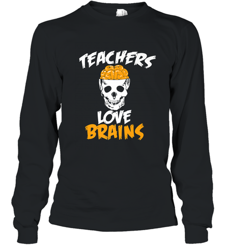 Teachers Love Brains funny Halloween Zombie Long Sleeve T-Shirt Long Sleeve T-Shirt / Black / S Long Sleeve T-Shirt - HHHstores