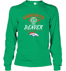 Sundays Are For Jesus and Denver Funny Christian Football Long Sleeve T-Shirt Long Sleeve T-Shirt - HHHstores