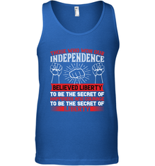 Those who won our independence believed liberty to be the secret of happiness and courage to be the secret of liberty 01 Men's Tank Top Men's Tank Top - HHHstores