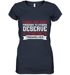 Those who deny freedom to others deserve it not for themselves 01 Women's V-Neck T-Shirt Women's V-Neck T-Shirt - HHHstores