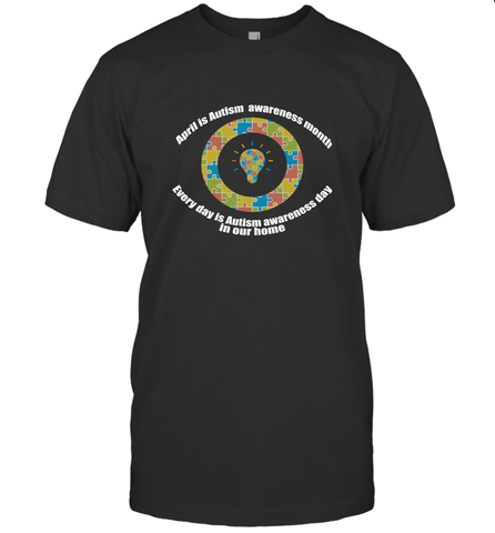 April is autism awareness month , Every day is Autism awareness day in our home AutismT shirt Men's T-Shirt Men's T-Shirt / Black / S Men's T-Shirt - HHHstores