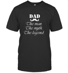 Dad the man the myth the legend Happy Father's day Men's T-Shirt Men's T-Shirt - HHHstores