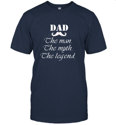 Dad the man the myth the legend Happy Father's day Men's T-Shirt