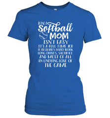 Being A Softball Mom Isnt Easy Women's T-Shirt Women's T-Shirt - HHHstores