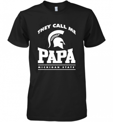 Michigan State Spartans They Call Me Papa Men's Premium T-Shirt
