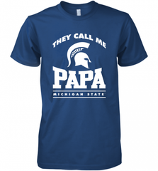 Michigan State Spartans They Call Me Papa Men's Premium T-Shirt Men's Premium T-Shirt - HHHstores