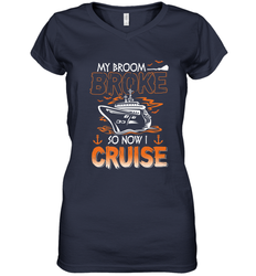 My Broom Broke So Now I Cruise Halloween Cruising Women's V-Neck T-Shirt