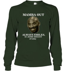 Mamba out always smiles, It's Kobe Bryant of today. Long Sleeve T-Shirt Long Sleeve T-Shirt - HHHstores