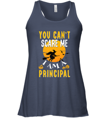 You Can't Scare Me Principal Quote Halloween Funny Costume Women's Racerback Tank Women's Racerback Tank - HHHstores
