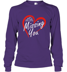 Lover Love Quote Just Want to Let You Know I'm Missing You Long Sleeve T-Shirt Long Sleeve T-Shirt - HHHstores