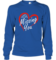 Lover Love Quote Just Want to Let You Know I'm Missing You Long Sleeve T-Shirt Long Sleeve T-Shirt - HHHstores