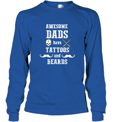 Awesome dads have tattoo and beards Happy Father's day Long Sleeve T-Shirt Long Sleeve T-Shirt - HHHstores
