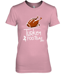 Turkey And Football Thanksgiving Day Football Fan Holiday Gift Women's Premium T-Shirt Women's Premium T-Shirt - HHHstores