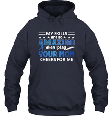 HOCKEY Yours Mom Cheers For Me Hooded Sweatshirt