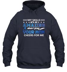 HOCKEY Yours Mom Cheers For Me Hooded Sweatshirt Hooded Sweatshirt - HHHstores