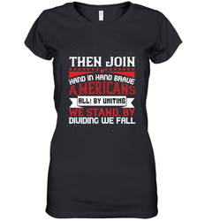 Then join hand in hand, brave Americans all! By uniting we stand, by dividing we fall 01 Women's V-Neck T-Shirt