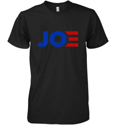 Joe Biden 2020 Election _ Vote for Joe Men's Premium T-Shirt