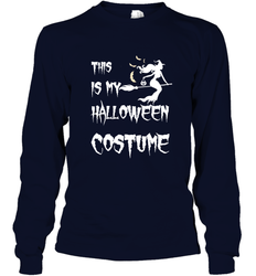 THIS IS MY HALLOWEEN COSTUME Long Sleeve T-Shirt