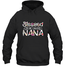 Be Called Nana Hooded Sweatshirt Hooded Sweatshirt - HHHstores