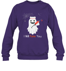 I will Poke You Halloween Funny Nurse Smiling Ghost Gift Crewneck Sweatshirt Crewneck Sweatshirt - HHHstores