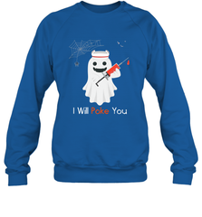 I will Poke You Halloween Funny Nurse Smiling Ghost Gift Crewneck Sweatshirt Crewneck Sweatshirt - HHHstores