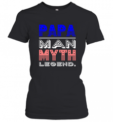 Papa Man Myth Legend Father's Day Dad Veteran Women's T-Shirt Women's T-Shirt - HHHstores