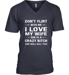 Don't Flirt With Me I Love Wife Valentine's Day Husband Gift Men's V-Neck Men's V-Neck - HHHstores