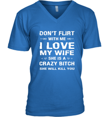 Don't Flirt With Me I Love Wife Valentine's Day Husband Gift Men's V-Neck Men's V-Neck - HHHstores