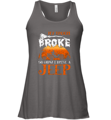 My Broom Broke So Now I Drive A Jeep Funny Witch Halloween Women's Racerback Tank Women's Racerback Tank - HHHstores