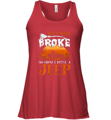 My Broom Broke So Now I Drive A Jeep Funny Witch Halloween Women's Racerback Tank Women's Racerback Tank - HHHstores