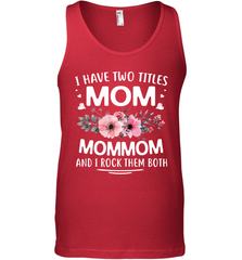 I Have Two Titles Mom And Mommom Men's Tank Top Men's Tank Top - HHHstores